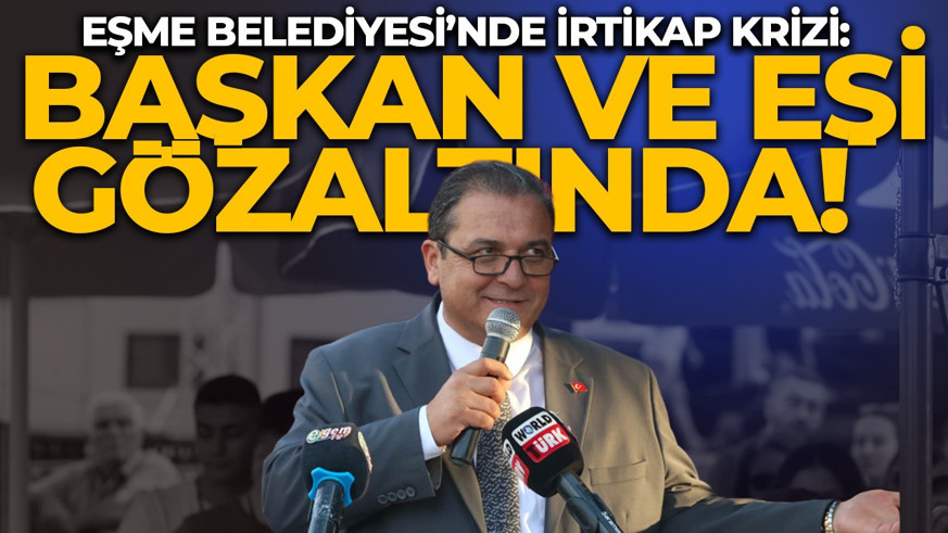 Uşak'ta Eşme Belediye Başkanı Yılmaz Tozan gözaltına alındı