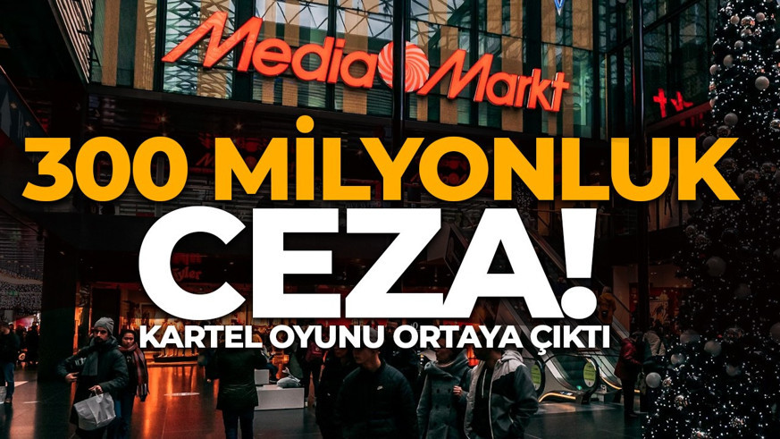 Rekabet Kurumu'ndan Mediamarkt’a dev ceza!