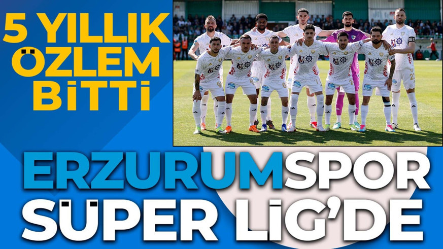 5 yıllık özlem bitti! Erzurumspor, Süper Lig’e yükselmeyi garantiledi