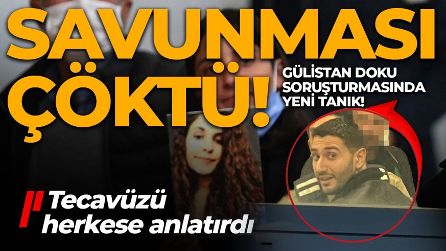 Gülistan Doku soruşturmasında yeni tanık! Valinin oğlunun savunmasını çürüttü: Tecavüzü herkese anlatırdı