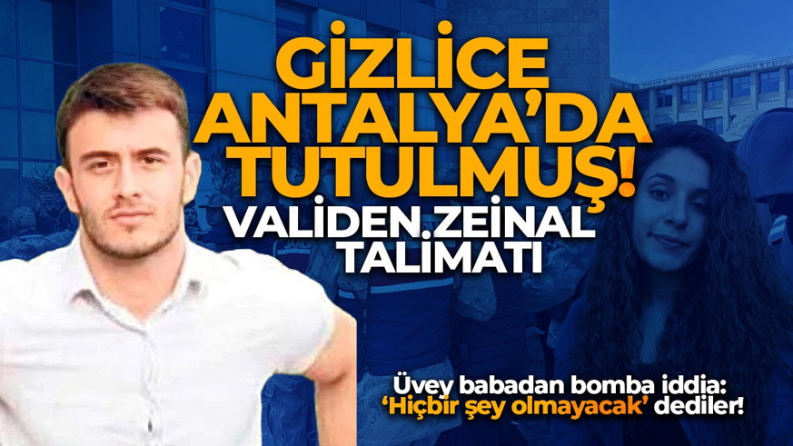 Gülistan Doku soruşturmasında şok ifade: Zeinal aylarca kayıtsız şekilde Antalya'da tutuldu