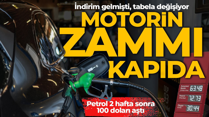 Petrol 2 hafta sonra 100 doları aştı! Akaryakıtta Orta Doğu etkisi! Motorine zam kapıda!