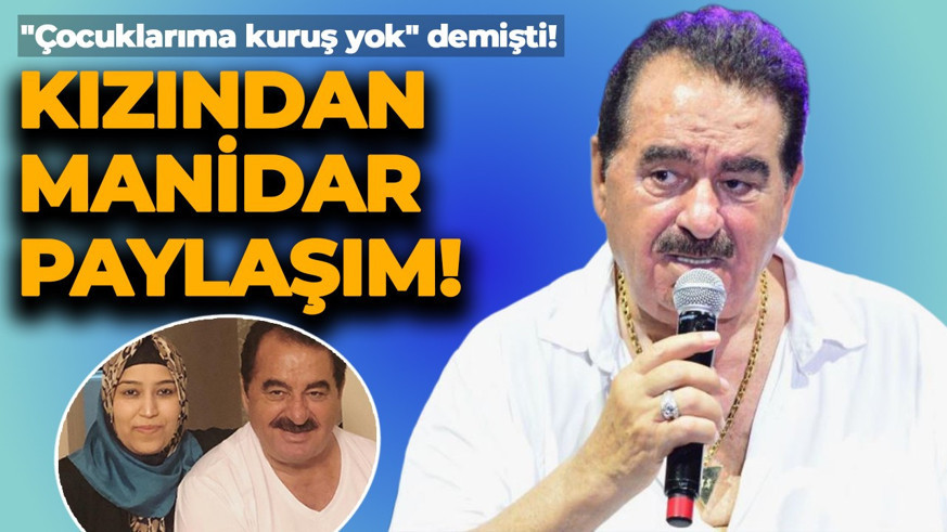 "Çocuklarıma kuruş yok" demişti! İbrahim Tatlıses'in kızından manidar paylaşım