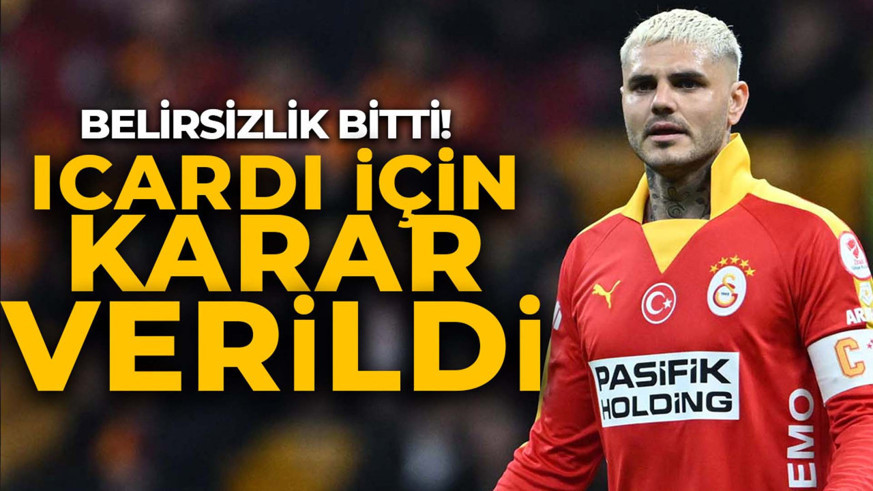 Galatasaray’da Icardi bilmecesi çözüldü! Son karar verildi