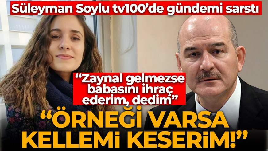 Süleyman Soylu sessizliğini tv100'e bozdu: Türkiye bu sözleri konuşacak: "Örneğini gösterin kellemi keserim"