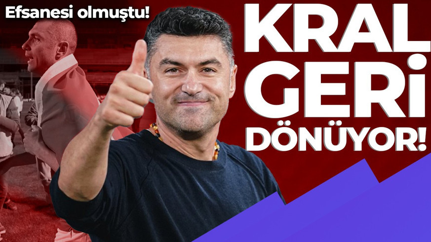 Burak Yılmaz efsanesi olduğu yere geri dönüyor!