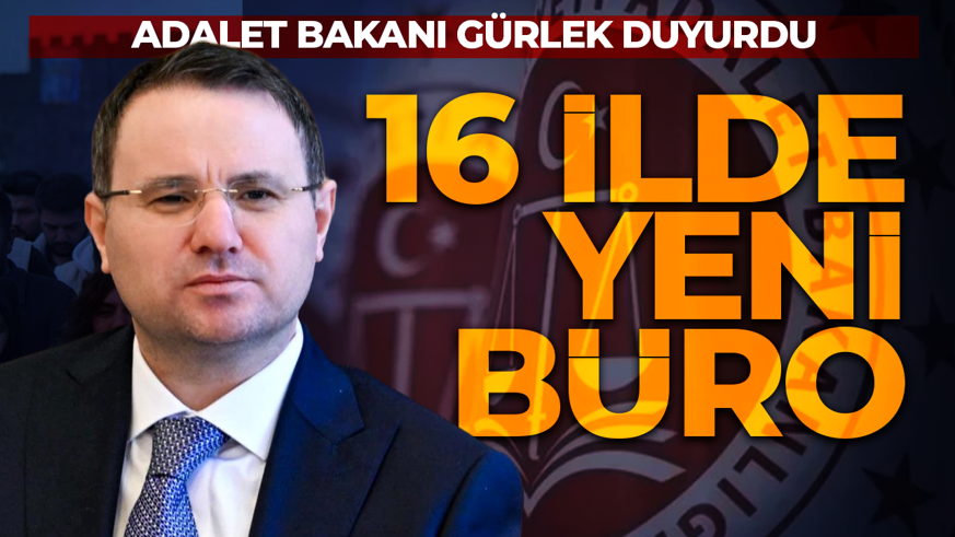Bakan Gürlek duyurdu! 16 ilde harekete geçildi! Adli iş birliği büroları yaygınlaşıyor!