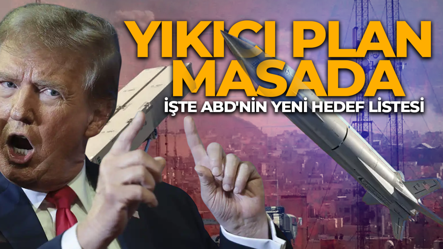 ABD’den İran’a “Son Darbe” planı! İşte ABD'nin yeni hedef listesi