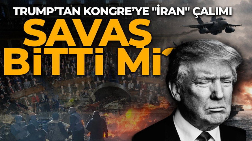 Trump’tan Kongre’ye "İran" çalımı: Savaş bitti mi?