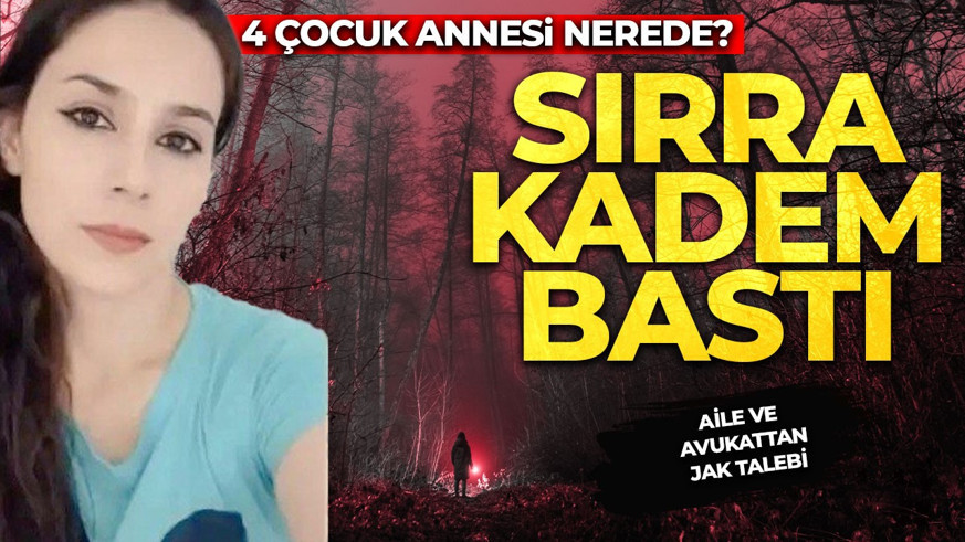 4 çocuk annesi sıra kadem bastı: Mekiye Akyel nerede? Aileden JAK talebi