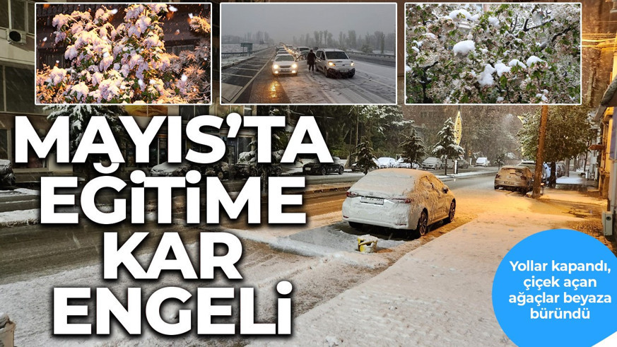 Mayıs'ta eğitime kar engeli! Yollar kapandı, ulaşım sağlanamadı