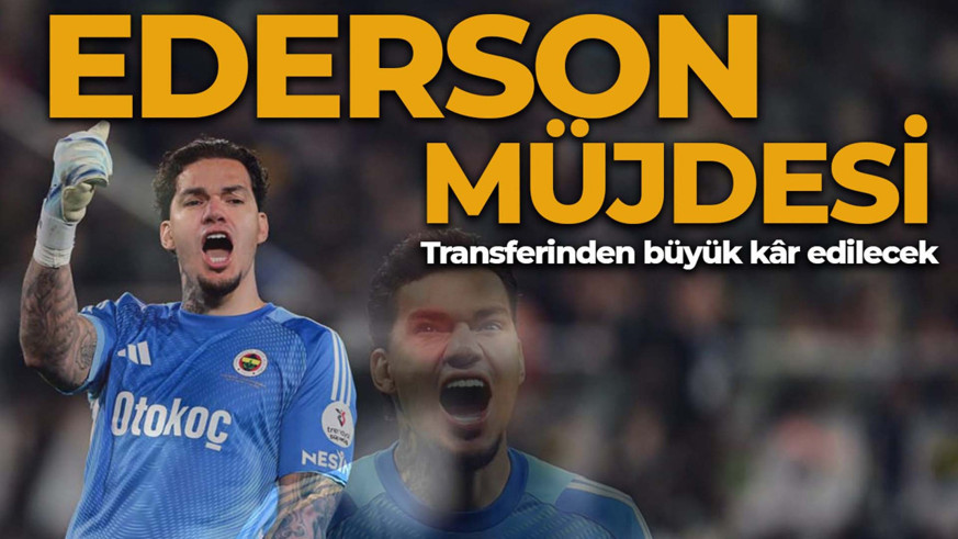 Fenerbahçe’ye Ederson müjdesi! 22 milyon euroyu ödeyecek 2 takım çıktı