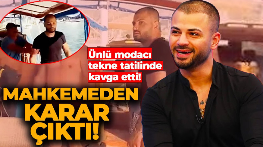 Ünlülerin modacısı Tolga Çam tekne tatilinde adliyelik oldu! Mahkemeden dikkat çeken karar