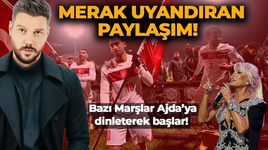 Milli Takım için 'marş' müjdesi veren Sinan Akçıl'dan sürpriz paylaşım: Bazı marşlar Ajda'ya dinleterek başlar!
