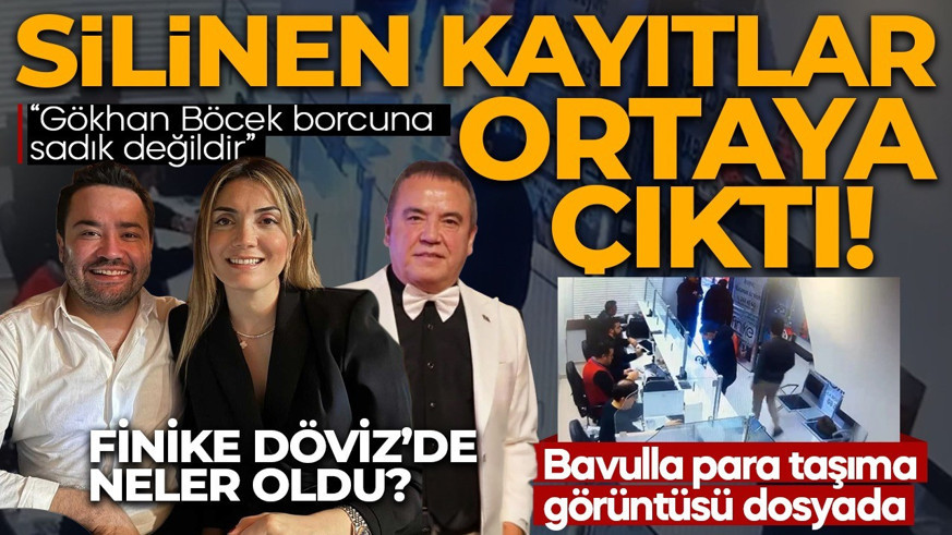 Finike Döviz'de neler oldu? Silinen kayıtlar ortaya çıktı! “Gökhan Böcek borcuna sadık değildir”