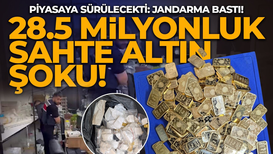 Piyasaya sürülecekti! İstanbul’da  28.5 milyon TL değerinde sahte altın operasyonu