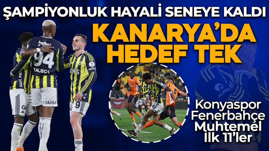 Şampiyonluk gitti, Fenerbahçe'de tek bir hedef var! Rakip Konyaspor