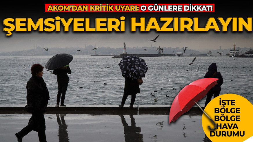 AKOM kritik uyarı! İstanbul'da yağmur etkisi sürecek: O günlere dikkat... İşte bölge bölge hava durumu