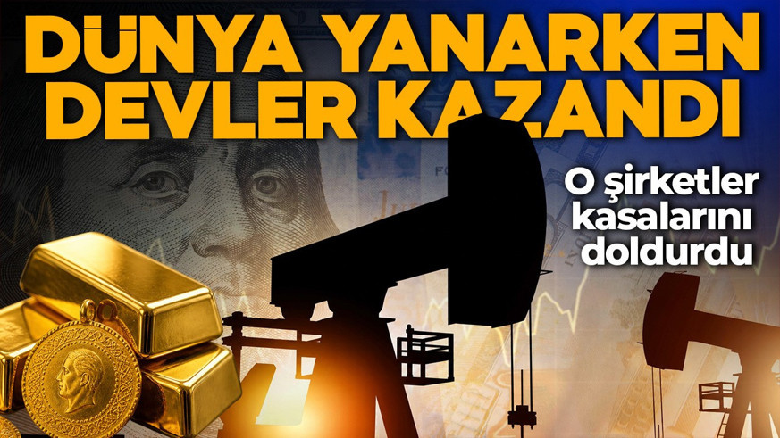 Küresel kaosta rekor kar! Savaş gerilim dev şirketlere yaradı!