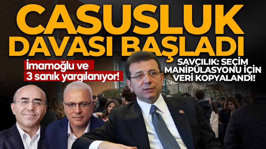 Ekrem İmamoğlu "casusluk" davasında ilk duruşma bugün başladı!