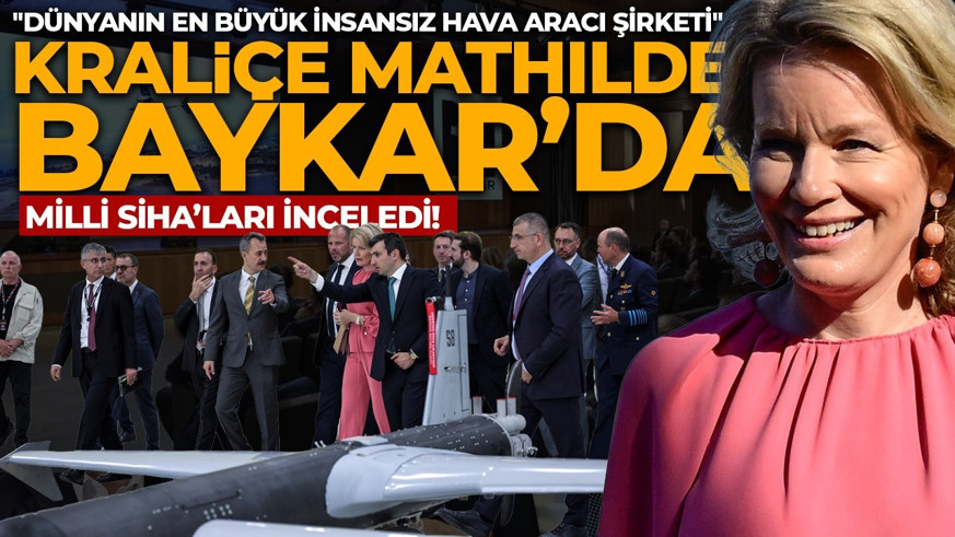 Belçika Kraliçesi Mathilde'den Baykar'a ziyaret! Milli SİHA'ları inceledi