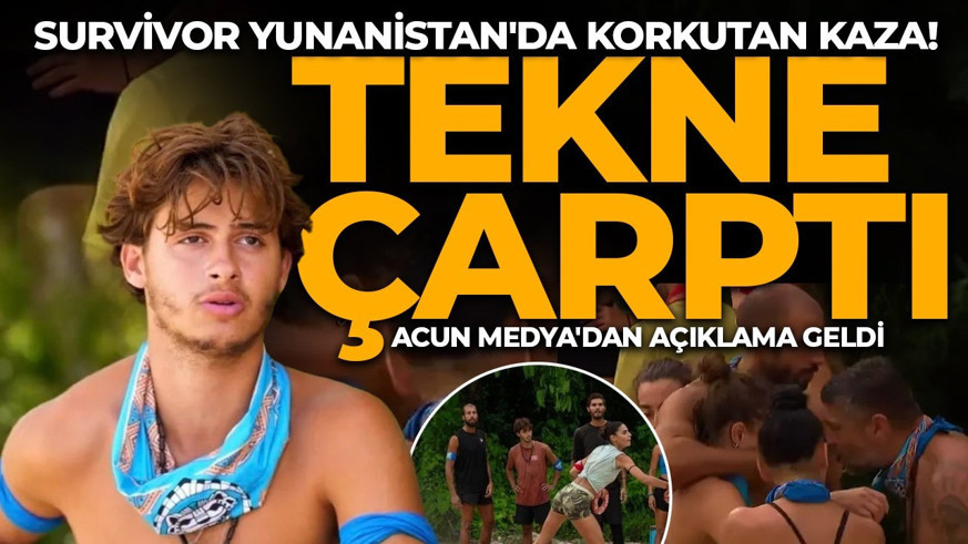 Survivor Yunanistan'da korkutan kaza! Yarışmacıya tekne çarptı