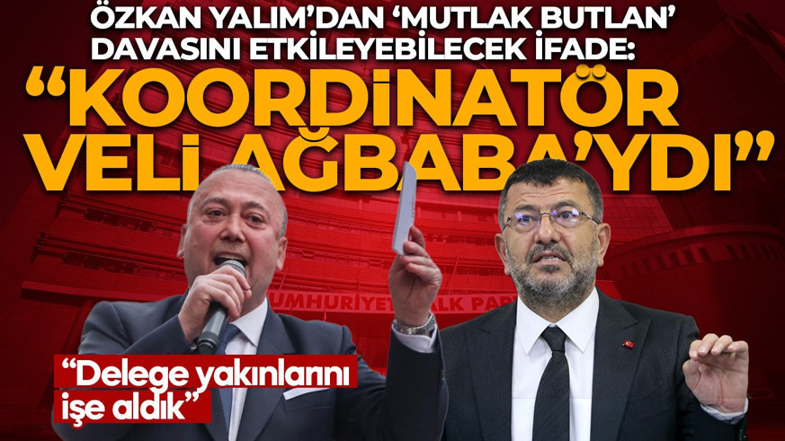 Özkan Yalım’dan ‘mutlak butlan’ davasını etkileyebilecek ifade: Delege yakınlarını işe aldık