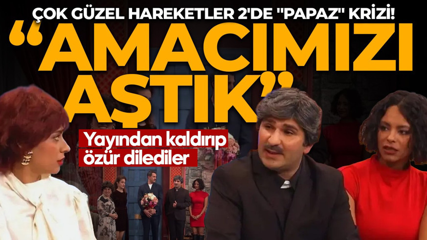 Çok Güzel Hareketler 2'de "Papaz" krizi! Yayından kaldırıp özür dilediler: Amacımızı aştık