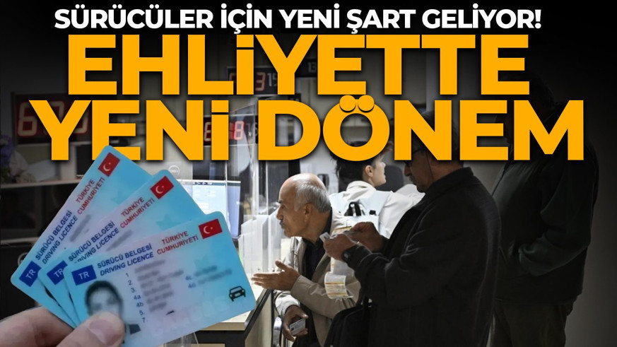 Ehliyet yenilemede yeni dönem: 65 yaş üstü sürücüler her 3 yılda bir sağlık raporu verecek