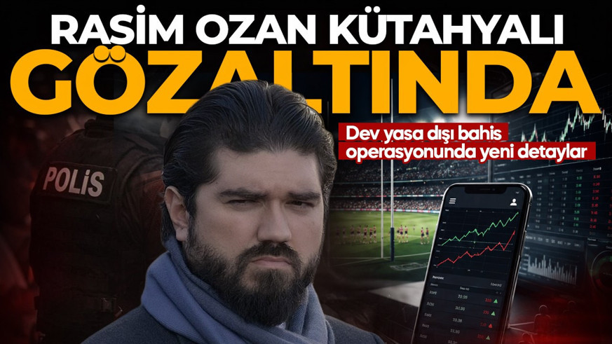 Yasa dışı bahis soruşturması: Rasim Ozan Kütahyalı gözaltına alındı