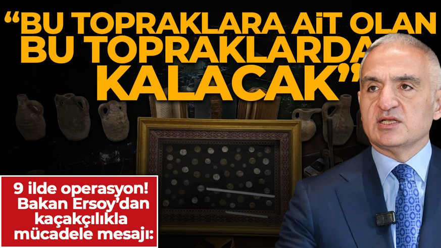 Bakan Ersoy'dan kaçakçılıkla mücadele mesajı: "Bu topraklara ait olan bu topraklarda kalacak"