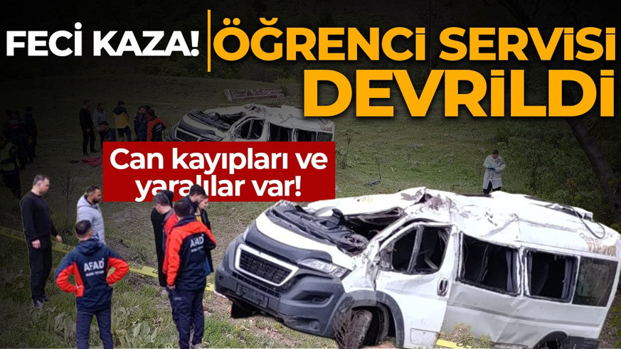 Yozgat'ta öğrenci servisi devrildi! Can kayıpları ve yaralılar var