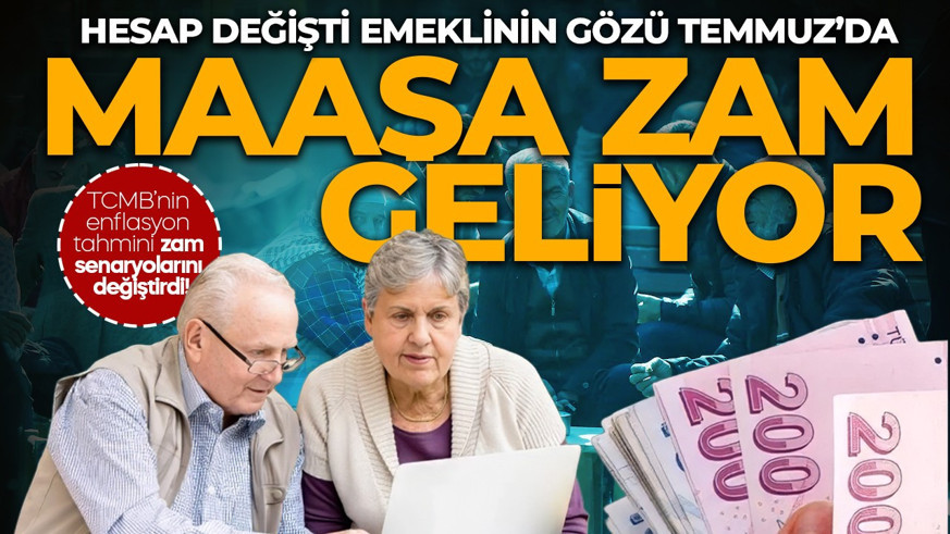 Emekli maaşlarına bomba zam! Temmuz’da hesaplar değişti