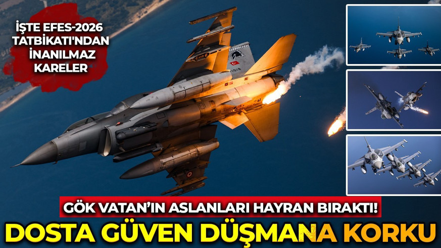 Dosta güven düşmana korku! Gök Vatan'ın aslanları hayran bıraktı! İşte EFES-2026 Tatbikatı'ndan inanılmaz kareler