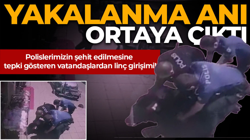 2 polisi şehit etti! Saldırganların yakalanma anı ortaya çıktı: Vatandaşlardan linç girişimi