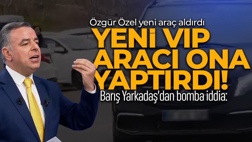 Barış Yarkadaş’tan bomba iddia! “Özel’in yeni arabasını tutuklu Turgut Koç’a yaptırdılar!”