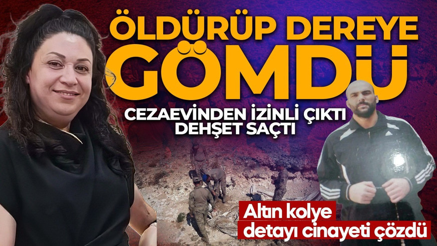 Cezaevinden izinli çıkan eski eş dehşet saçtı! Kayıp olarak kadının kafatası dere yatağından çıktı!