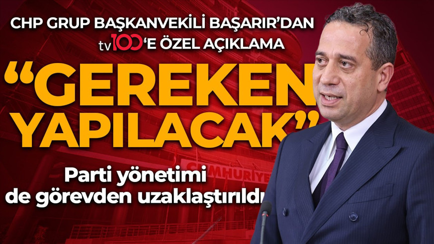 CHP Grup Başkanvekili Ali Mahir Başarır'dan tv100'e özel açıklama: "Kararı tanımıyoruz!"