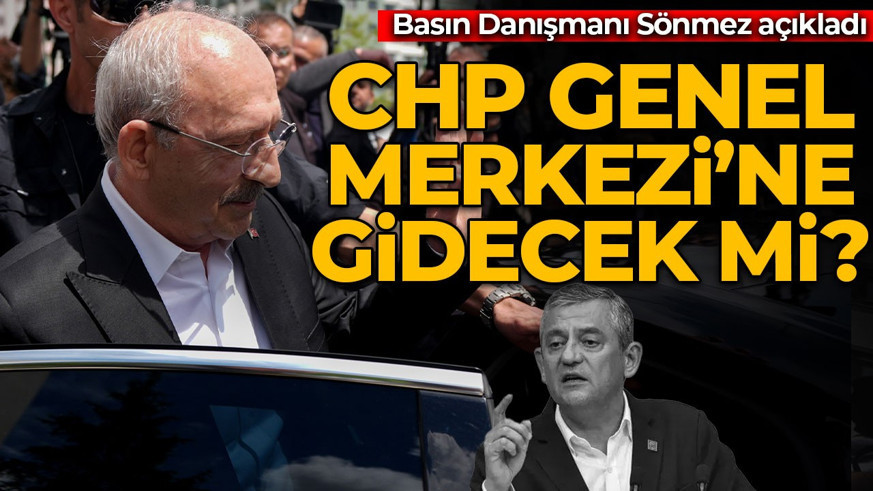Kemal Kılıçdaroğlu CHP Genel Merkezi'ne gidecek mi?