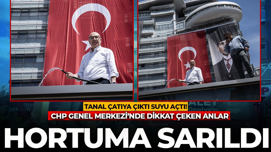 CHP Genel Merkezi'nde dikkat çeken anlar: Mahmut Tanal'dan hortumlu nöbet