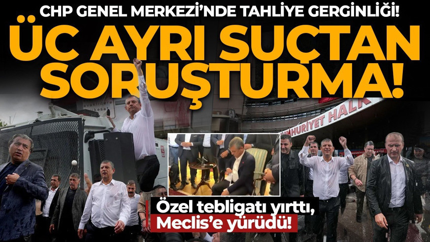 CHP Genel Merkezi'nde yaşananlar hakkında soruşturma başlatıldı