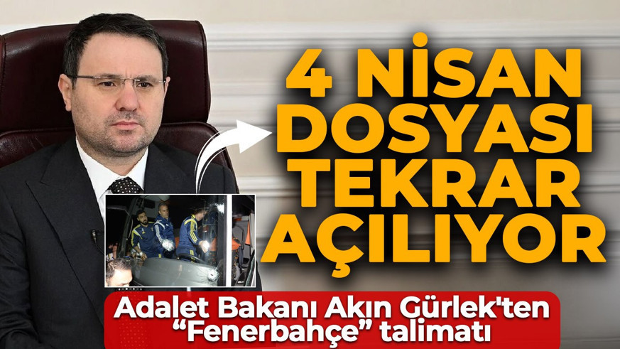 Adalet Bakanı'ndan "Fenerbahçe" talimatı! Yıllar sonra o dosya tekrar açılacak