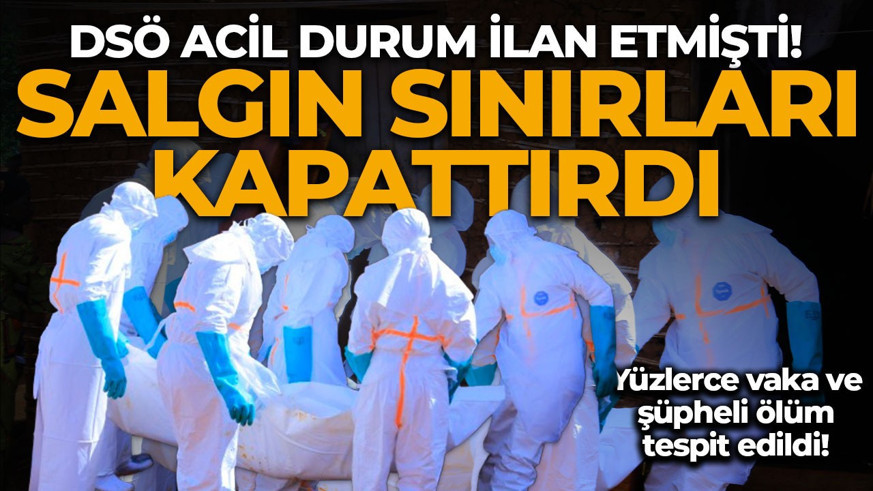 DSÖ acil durum ilan etmişti: Ebola salgını sınırları kapattırdı