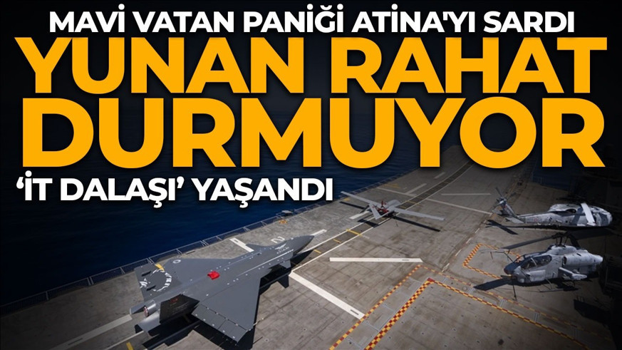 Mavi Vatan paniği Atina'yı sardı! İt dalaşı yaşandı! 'NATO öncesinde gerginlik istiyorlar'