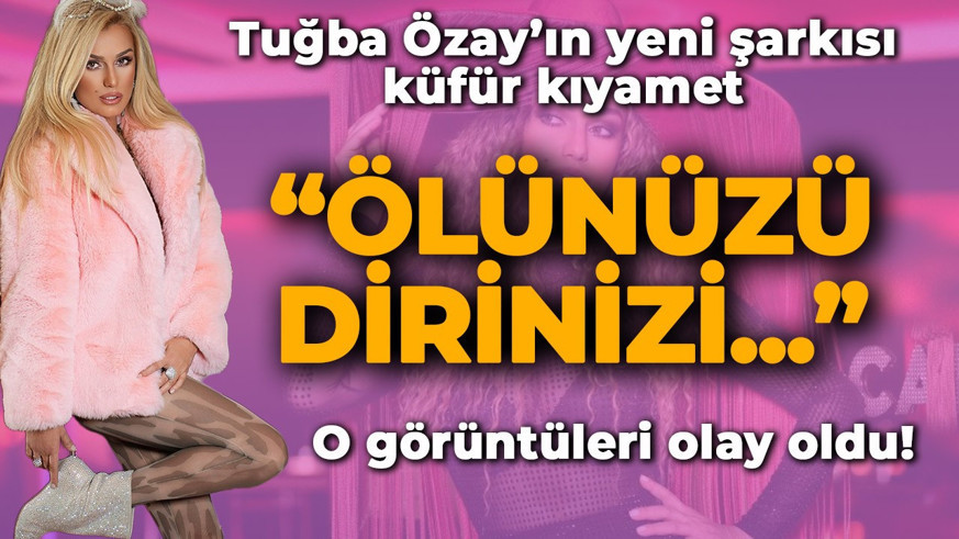 Tuğba Özay'ın ağır küfürlerle dolu şarkısı olay yarattı! "Ölünüzü, dirinizi..."
