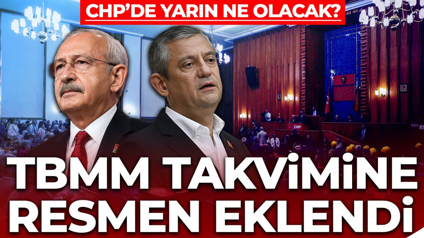 CHP Grup Toplantısı TBMM programına girdi