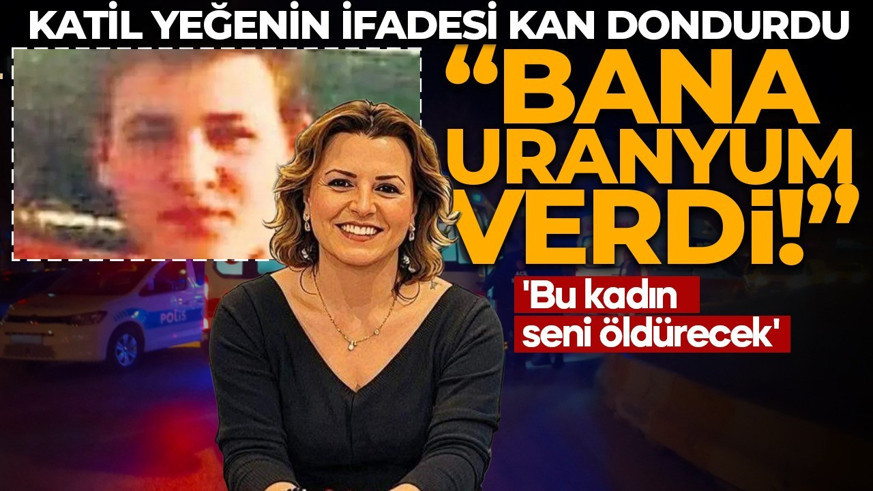Yazar Ayten Öztürk 6 bıçak darbesiyle öldürülmüştü! Katil yeğenin ifadesi kan dondurdu: Bana uranyum verdi! 'Bu kadın seni öldürecek'