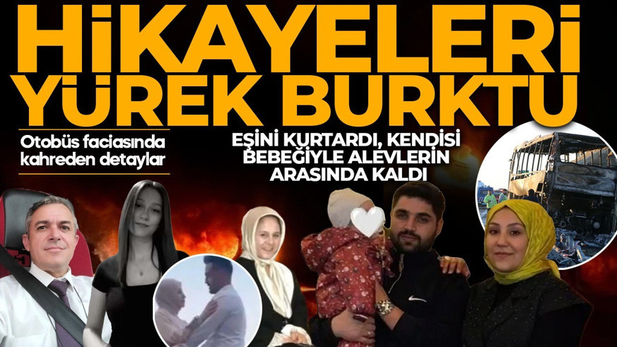 8 kişinin can verdiği kazada Türkiye bu detayları konuşuyor: Camı kırıp eşini kurtardı, 9 aylık bebeğiyle alevlerin arasında kaldı