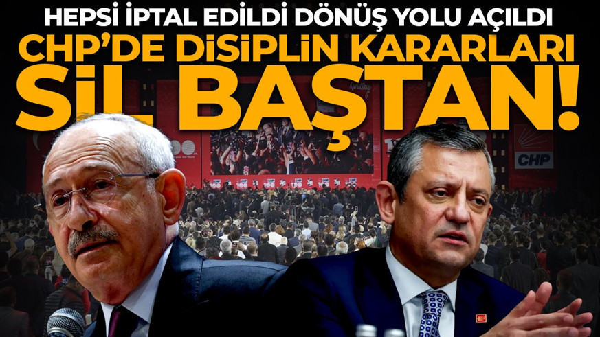 CHP’de YDK’dan kritik ihraç kararı! Hepsi iptal edildi