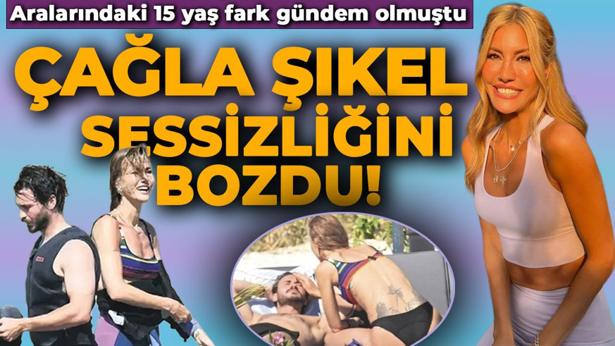 Kalbini 15 yaş küçük isme kaptırmıştı! Çağla Şıkel sessizliğini bozdu